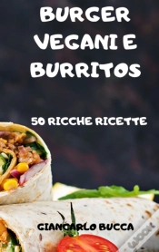 Capa do artigo Burger Vegani E Burritos