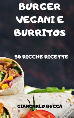 Capa do artigo Burger Vegani E Burritos