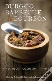 Burgoo, Barbecue, And Bourbon
