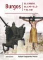 Burgos: El Cristo, El Castillo Y El Cid - Preview