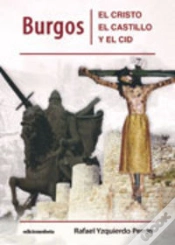 Capa do artigo Burgos: El Cristo, El Castillo Y El Cid