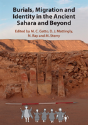 Burials, Migration And Identity In The Ancient Sahara And Beyond - Preview