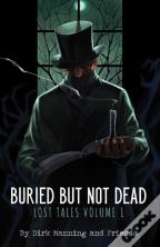 Buried But Not Dead