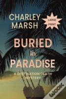 Buried In Paradise