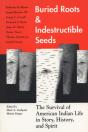 Buried Roots And Indestructible Seeds - Preview