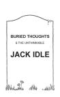 Buried Thoughts & The Unthinkable - Preview