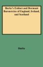 Burke'S Extinct And Dormant Baronetcies - Preview