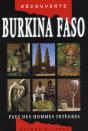 Burkina Faso ; Le Pays Des Hommes Intègres - Preview