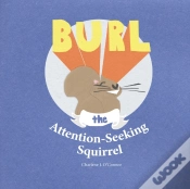 Capa do artigo Burl, The Attention-Seeking Squirrel