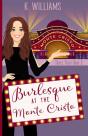 Burlesque At The Monte Cristo - Preview