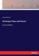 Burlesque Plays And Poems