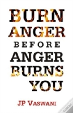 Capa do artigo Burn Anger Before Anger Burns You