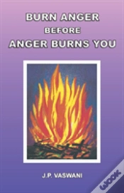 Capa do artigo Burn Anger Before Anger Burns You