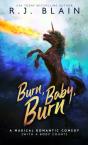 Burn, Baby, Burn: A Magical Romantic Com - Preview