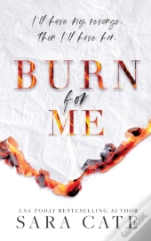 Burn For Me