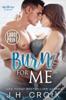 Burn For Me