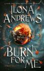 Burn For Me - Preview