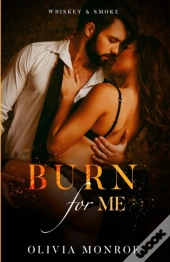 Burn For Me