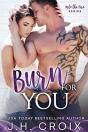 Burn For You - Preview