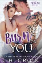 Burn For You
