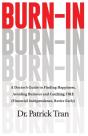 Burn-In: A Doctor'S Guide To Finding Hap - Preview