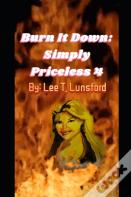 Burn It Down