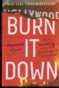 Burn It Down