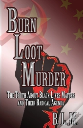 Burn Loot Murder