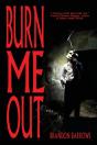 Burn Me Out - Preview