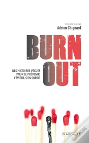 Capa do artigo Burn Out : Des Histoires Vécues Pour Détecter, Comprendre Et Agir