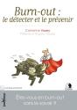 Burn-Out : Le Detecter Et Le Prevenir Nf - Preview