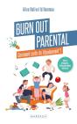 Burn Out Parental : C'Est Quoi ? Comment Sorit De L'Épuisement ? - Preview