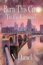 Burn This City To The Ground - Preview