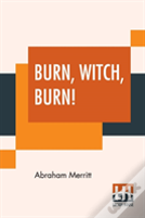 Burn, Witch, Burn!