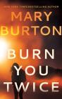 Burn You Twice - Preview