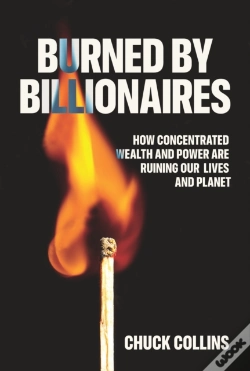 Capa do artigo Burned By Billionaires