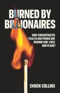 Burned By Billionaires