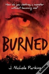 Burned