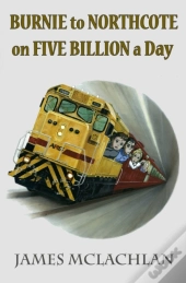 Burnie To Northcote On Five Billion A Day