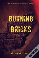 Burning Bricks