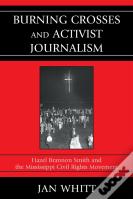 Burning Crosses And Activist Journalism