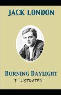 Burning Daylight Illustrated