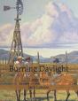 Burning Daylight - Preview