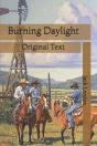 Burning Daylight - Preview