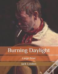 Burning Daylight