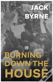Burning Down The House