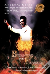 Burning For Freedom