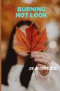 Burning Hot Look - Preview