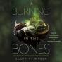 Burning In The Bones - Preview