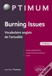 Burning Issues ; Vocabulaire Anglais De L'Actualité (2e Édition)